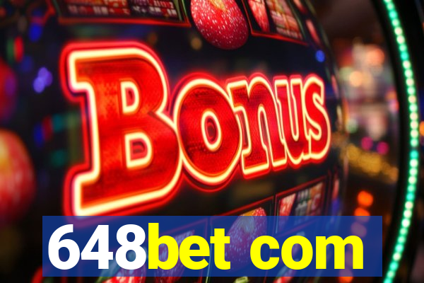 648bet com